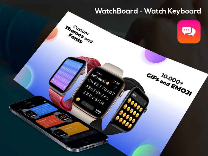 Watch Board – The Watch Keyboard App